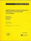 Digital Wireless Communications VII and Space Communication Technologies - Book