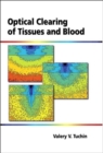 Optical Clearing of Tissues and Blood v. PM154 - Book