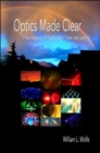 Optics Made Clear : The Nature of Light and How We Use it - Book