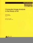 Computer Image Analysis in the Study of Art - Book