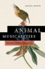 Animal Musicalities : Birds, Beasts, and Evolutionary Listening - Book