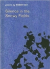 Silence in the Snowy Fields, a minibook edition : Poems - Book
