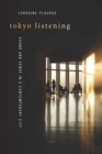 Tokyo Listening : Sound and Sense in a Contemporary City - Book