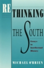 Rethinking the South : Essays in Intellectual History - Book
