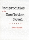 Reciprocities in the Nonfiction Novel - Book