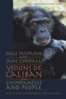 Visions of Caliban : On Chimpanzees and People - Book