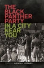 The Black Panther Party in a City Near You - Book