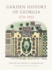 Garden History of Georgia, 1733-1933 - Book