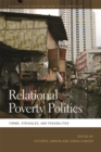 Relational Poverty Politics : Forms, Struggles, and Possibilities - Book