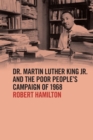 Dr. Martin Luther King Jr. and the Poor People's Campaign of 1968 - eBook