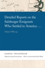 Detailed Reports on the Salzburger Emigrants Who Settled in America... : Volume VIII: 1741 - Book