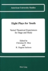 Eight Plays for Youth : Varied Theatrical Experiences for Stage and Study - Book