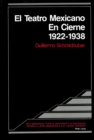 El Teatro Mexicano en Cierne 1922 - 1938 - Book