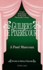 Guilbert De Pixeraecourt : French Melodrama in the Early Nineteenth Century - Book