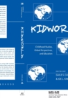 Kidworld : Childhood Studies, Global Perspectives, and Education - Book