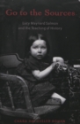 Go to the Sources : Lucy Maynard Salmon and the Teaching of History - Book