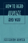 How to Read Ulysses, and Why - Book