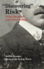 Discovering Risk : Social Research and Policy Making - Book