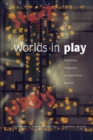 Worlds in Play : International Perspectives on Digital Games Research - Book