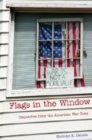 Flags in the Window : Dispatches from the American War Zone - Book