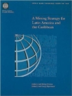 A Mining Strategy for Latin America and the Caribbean - Book