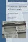 Wastewater Treatment in Latin America : Old and New Options - Book