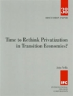 Time to Rethink Privatization in Transition Economies? - Book