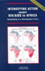 Intensifying Action Against HIV/AIDS in Africa : Responding to a Development Crisis - Book