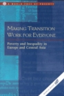 Making Transition Work for Everyone : Poverty and Inequality in Europe and Central Asia - Book