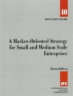 A Market-oriented Strategy for Small and Medium Scale Enterprises - Book