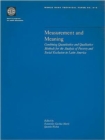 Measurement and Meaning : Combining Quantitative and Qualitative Methods for the Analysis of Poverty and Social Exclusion in Latin America - Book