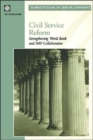 Civil Service Reform : Strengthening World Bank and IMF Collaboration - Book