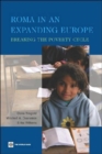Roma in an Expanding Europe : Breaking the Poverty Cycle - Book