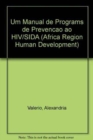Um Manual de Programs de Prevencao ao HIV/SIDA - Book