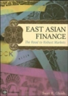 East Asian Finance : The Road to Robust Markets - Book
