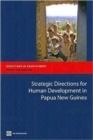 Strategic Directions for Human Development in Papua New Guinea - Book