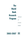 The World Bank Research Program 2005-2007 : Abstracts of Current Studies - Book