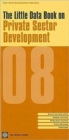 The Little Data Book on Private Sector Development 2008 - Book