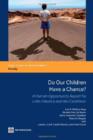 Do Our Children Have a Chance? : A Human Opportunity Report for Latin America and the Caribbean - Book