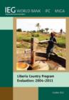Liberia Country Program Evaluation 2004-2011 : Evaluation of the World Bank Group Program - Book