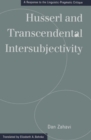Husserl and Transcendental Intersubjectivity : A Response to the Linguistic-Pragmatic Critique - Book