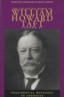 The Collected Works of William Howard Taft, Volume IV : Presidential Messages to Congress - Book
