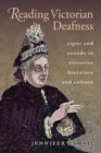 Reading Victorian Deafness - Book