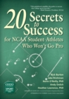 20 Secrets to Success for NCAA Student-Athletes Who Won't Go Pro - Book