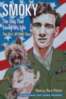 Smoky, the Dog That Saved My Life : The Bill Wynne Story - Book