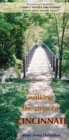 Walking the Steps of Cincinnati : A Guide to the Queen City’s Scenic and Historic Secrets - eBook