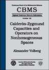 Calderon-Zygmund Capacities and Operators on Nonhomogeneous Spaces - Book
