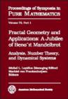 Fractal Geometry and Applications : A Jubilee of Benoit Mandelbrot Part 1 - Book
