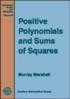 Positive Polynomials and Sums of Squares - Book