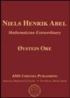 Niels Henrik Abel : Mathematician Extraordinary - Book